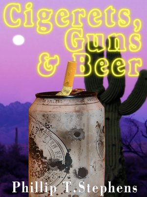 cover image of Cigerets, Guns & Beer